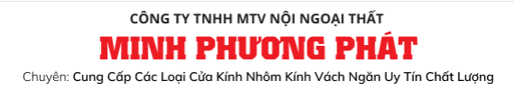 Công Ty TNHH MTV Nội Ngoại Thất Minh Phương Phát